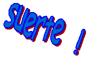 suerte  !